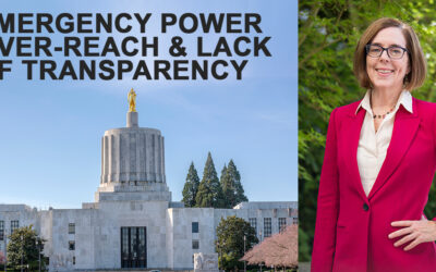 Governor Kate Brown’s Unchecked Emergency Powers & Lack of Transparency