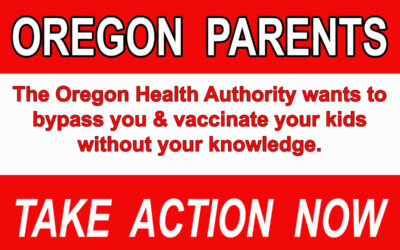 Oregon Health Authority Wants to Bypass Parents: Call-to-Action